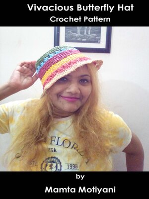cover image of Vivacious Butterfly Hat / Crochet Pattern